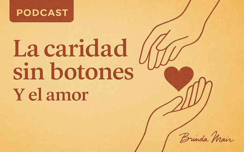 Caridad sin botones, virtud de caridad